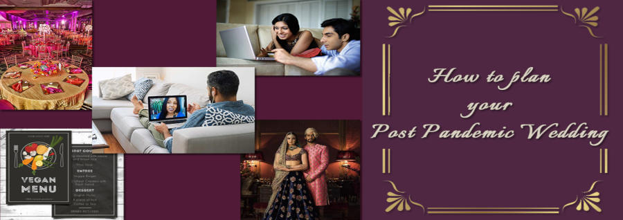 How to plan your post pandemic wedding!